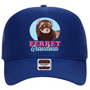 Ferret Grandma Ferrets Owner Ferret High Crown Mesh Back Trucker Hat