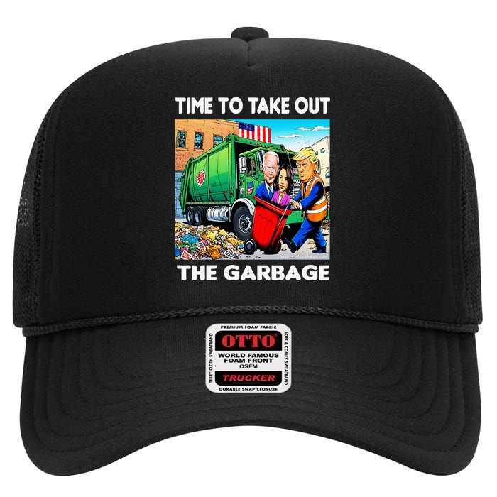 Funny Garbage For Trump 2024 Time To Take Out The Garbage High Crown Mesh Back Trucker Hat