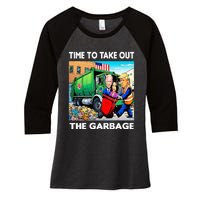 Funny Garbage For Trump 2024 Time To Take Out The Garbage Women's Tri-Blend 3/4-Sleeve Raglan Shirt