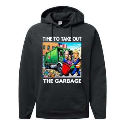 Funny Garbage For Trump 2024 Time To Take Out The Garbage Performance Fleece Hoodie