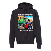 Funny Garbage For Trump 2024 Time To Take Out The Garbage Premium Hoodie