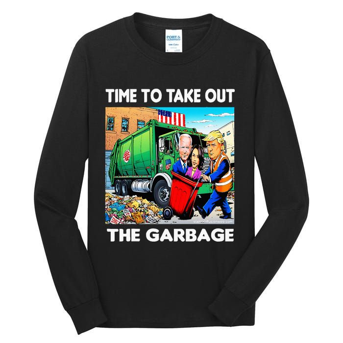 Funny Garbage For Trump 2024 Time To Take Out The Garbage Tall Long Sleeve T-Shirt