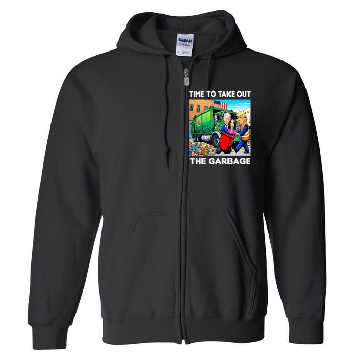 Funny Garbage For Trump 2024 Time To Take Out The Garbage Full Zip Hoodie