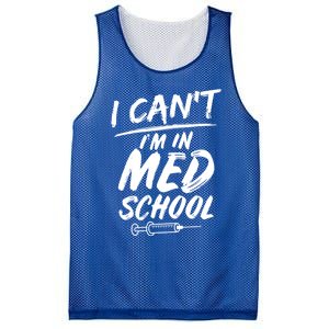 Funny Gift For Med Students Can't I'm In Med School Cool Gift Mesh Reversible Basketball Jersey Tank