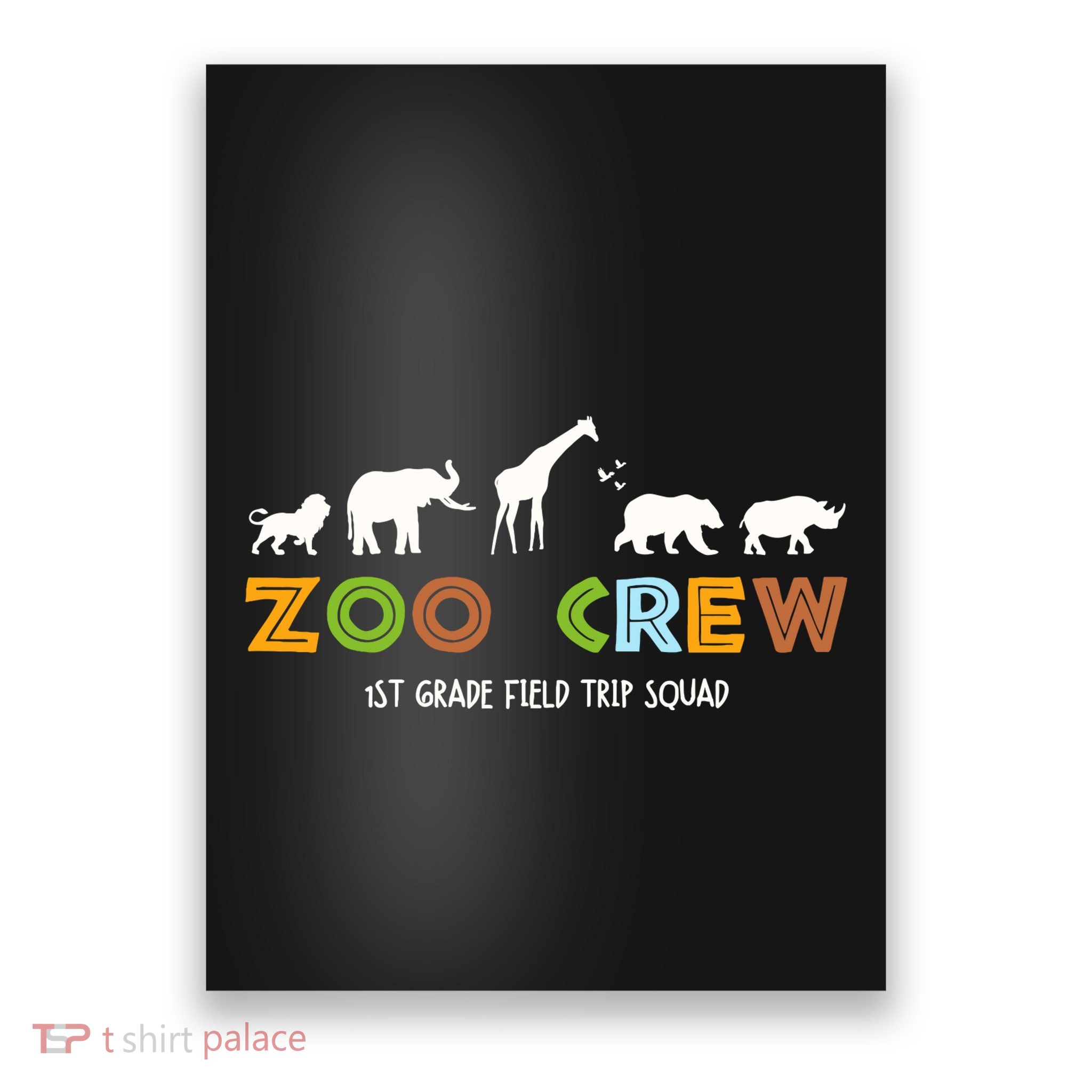 First Grade Field Trip Squad Zoo Crew Wild Animal Safari Poster
