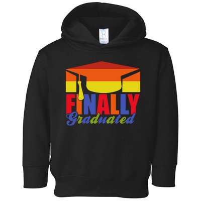 Finally Graduated Toddler Hoodie