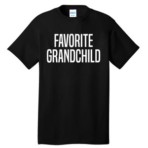 Favorite Grandchild Tall T-Shirt