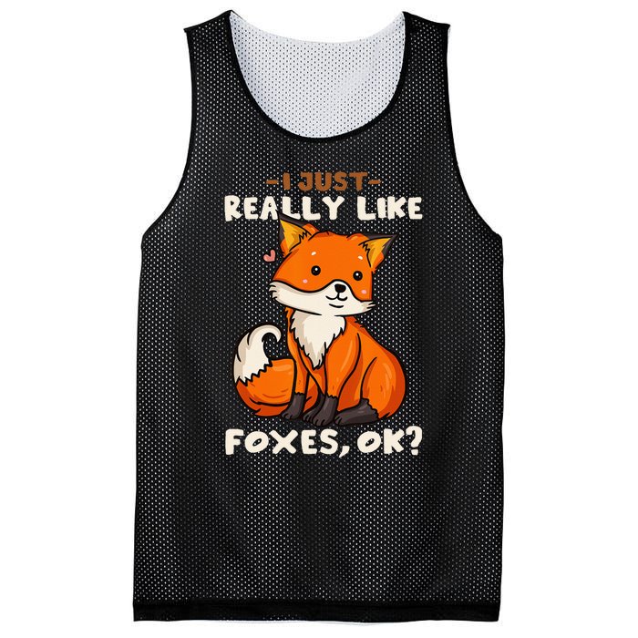 Foxes Gift For Fox Lovers I Just Really Like Foxes Ok Mesh Reversible Basketball Jersey Tank