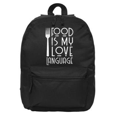 Foodie Gifts Food Is My Love Language Food Lover Chef Cook TShirt 16 in Basic Backpack