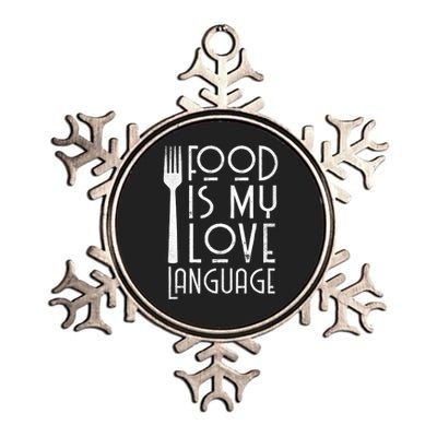 Foodie Gifts Food Is My Love Language Food Lover Chef Cook TShirt Metallic Star Ornament