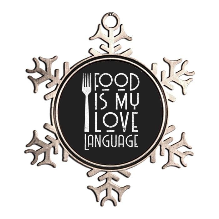 Foodie Gifts Food Is My Love Language Food Lover Chef Cook TShirt Metallic Star Ornament