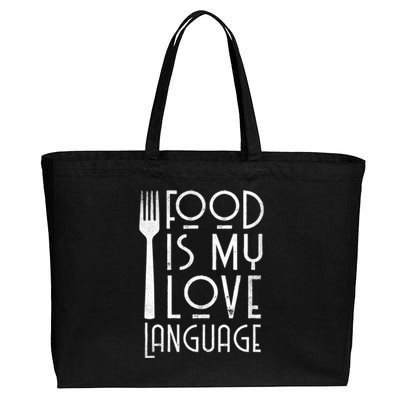 Foodie Gifts Food Is My Love Language Food Lover Chef Cook TShirt Cotton Canvas Jumbo Tote