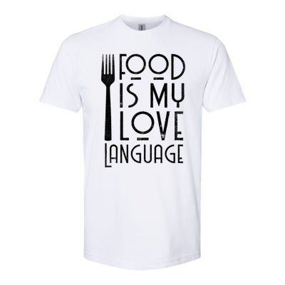 Foodie Gifts Food Is My Love Language Food Lover Chef Cook TShirt Softstyle CVC T-Shirt