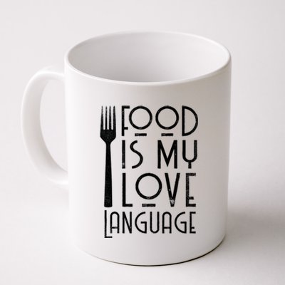 Foodie Gifts Food Is My Love Language Food Lover Chef Cook TShirt Coffee Mug