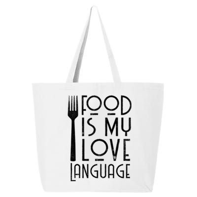 Foodie Gifts Food Is My Love Language Food Lover Chef Cook TShirt 25L Jumbo Tote