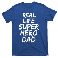 Father Gift From Son Dad Real Life Superhero Dad Gift T-Shirt