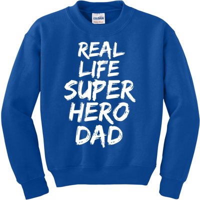 Father Gift From Son Dad Real Life Superhero Dad Gift Kids Sweatshirt