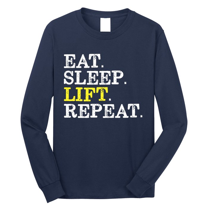 Funny Gift For Weight Lifter Eat Sleep Lift Repeat Long Sleeve Shirt