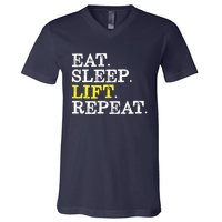 Funny Gift For Weight Lifter Eat Sleep Lift Repeat V-Neck T-Shirt