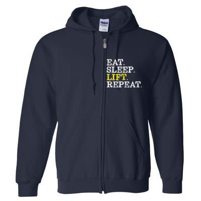 Funny Gift For Weight Lifter Eat Sleep Lift Repeat Full Zip Hoodie