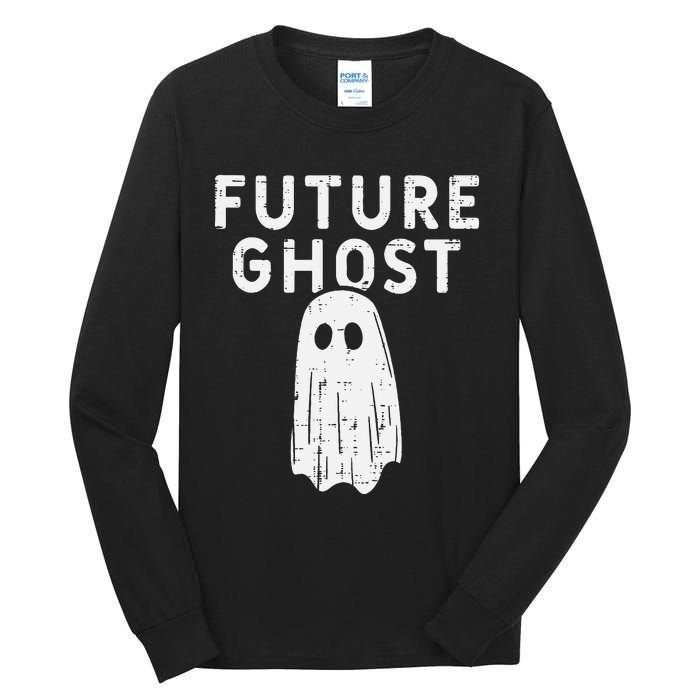 Future Ghost Funny Happy Halloween Costume Tall Long Sleeve T-Shirt