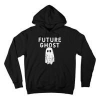 Future Ghost Funny Happy Halloween Costume Tall Hoodie