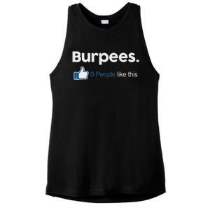 Funny Gym Fitness Jokes Gift Burpees 0 People Like This Ladies PosiCharge Tri-Blend Wicking Tank