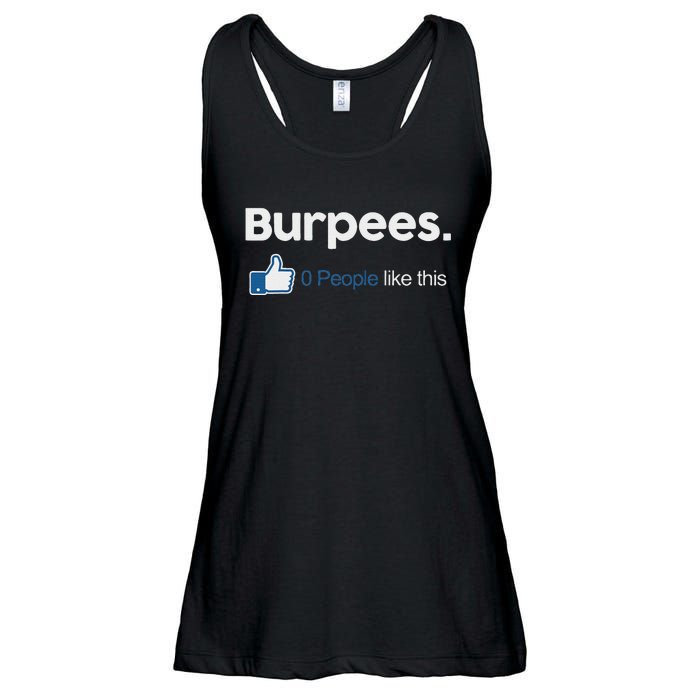 Funny Gym Fitness Jokes Gift Burpees 0 People Like This Ladies Essential Flowy Tank