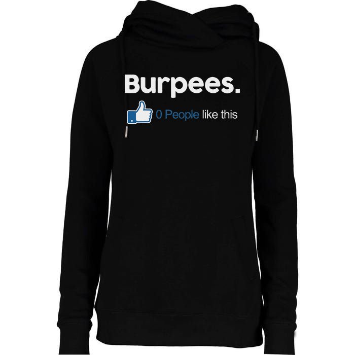 Funny Gym Fitness Jokes Gift Burpees 0 People Like This Womens Funnel Neck Pullover Hood