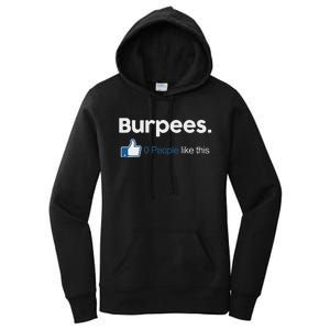 Funny Gym Fitness Jokes Gift Burpees 0 People Like This Women's Pullover Hoodie