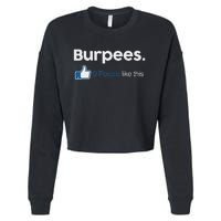 Funny Gym Fitness Jokes Gift Burpees 0 People Like This Cropped Pullover Crew