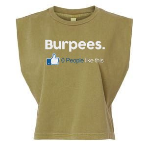 Funny Gym Fitness Jokes Gift Burpees 0 People Like This Garment-Dyed Women's Muscle Tee