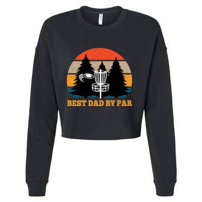 Frisbee Golf Fathers Day Funny Best Dad By Par Disc Golf Cropped Pullover Crew