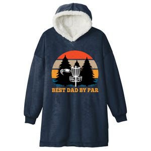 Frisbee Golf Fathers Day Funny Best Dad By Par Disc Golf Hooded Wearable Blanket