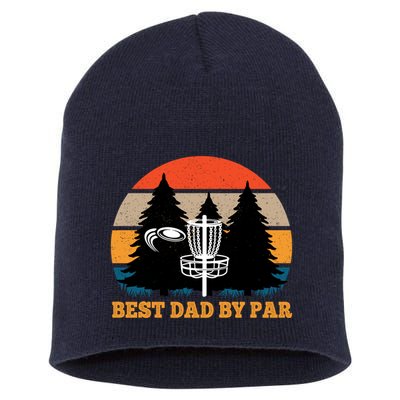 Frisbee Golf Fathers Day Funny Best Dad By Par Disc Golf Short Acrylic Beanie