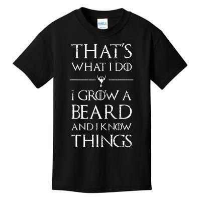 Funny Gift For Mens That's What I Do I Grow A Beard And Know Things Gift Kids T-Shirt