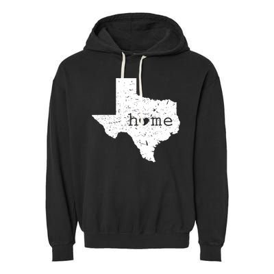 Funny Gift For Love State Of Texas Home Heart Texan Garment-Dyed Fleece Hoodie