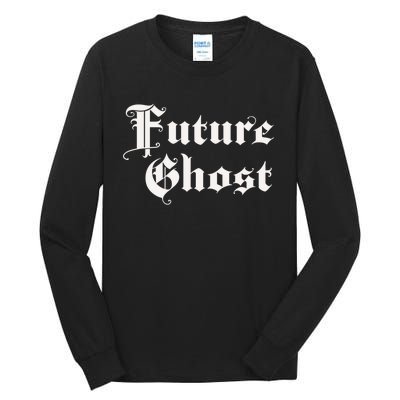 Future Ghost Tall Long Sleeve T-Shirt