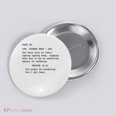 Funny Gift For Screenwriter Writing In Coffee Shop Script Button