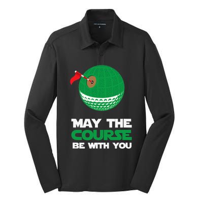 Funny Golf for Golfers Merch May the Course Silk Touch Performance Long Sleeve Polo