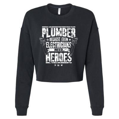 Funny Gift For Plumber Because Even Electricians Need Heroes Cropped Pullover Crew