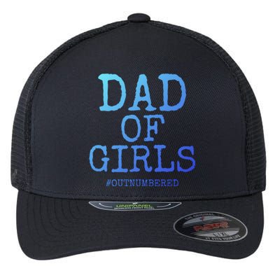 Father Gift From Daughters Funny Dad Of #Outnumbered Cool Gift Flexfit Unipanel Trucker Cap