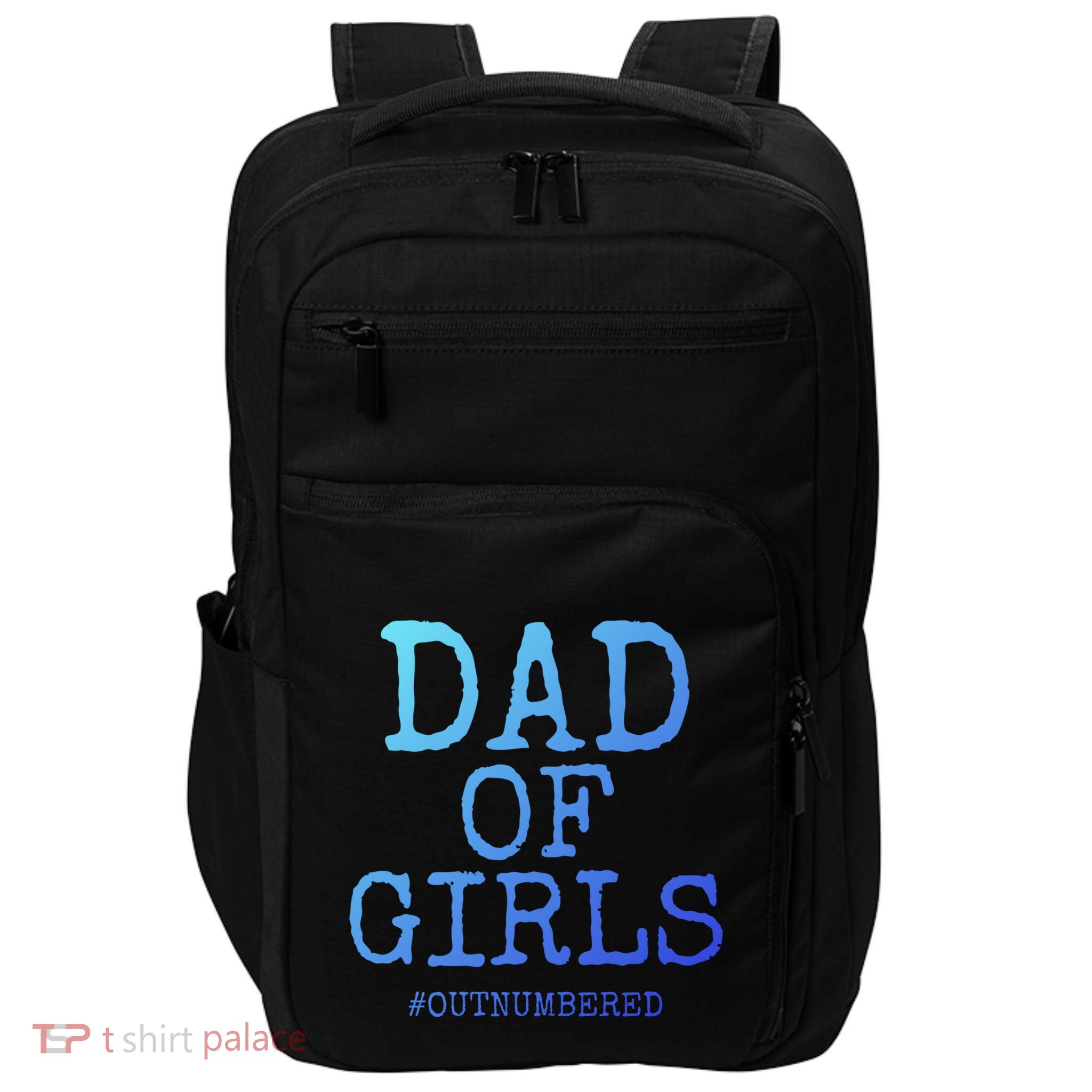 Father Gift From Daughters Funny Dad Of #Outnumbered Cool Gift Impact Tech Backpack