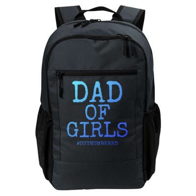 Father Gift From Daughters Funny Dad Of #Outnumbered Cool Gift Daily Commute Backpack