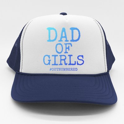 Father Gift From Daughters Funny Dad Of #Outnumbered Cool Gift Trucker Hat