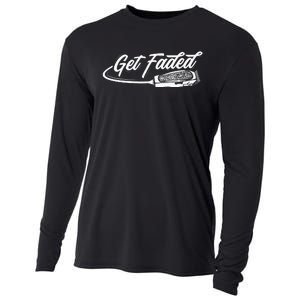 Funny Get Faded Barber Design For Men Dad Hairstylist Lovers Cooling Performance Long Sleeve Crew