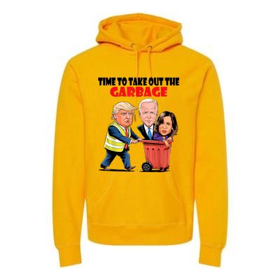 Funny Garbage For Trump 2024 Time To Take Out The Garbage Premium Hoodie