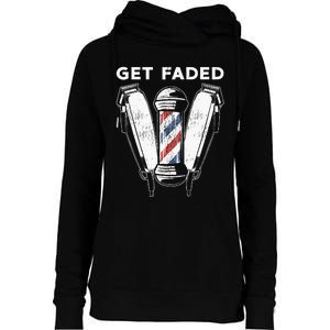 Funny Get Faded Barber Gift For Men Women Cool Hairstylist Womens Funnel Neck Pullover Hood