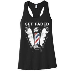 Funny Get Faded Barber Gift For Men Women Cool Hairstylist Women's Racerback Tank