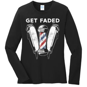 Funny Get Faded Barber Gift For Men Women Cool Hairstylist Ladies Long Sleeve Shirt